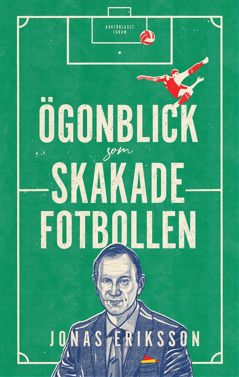 Ögonblick som skakade fotbollen