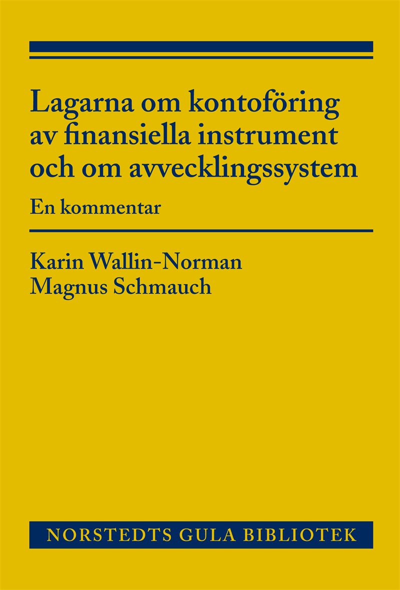 Lagarna om kontoföring av finansiella instrument och om avvecklingssystem : en kommentar