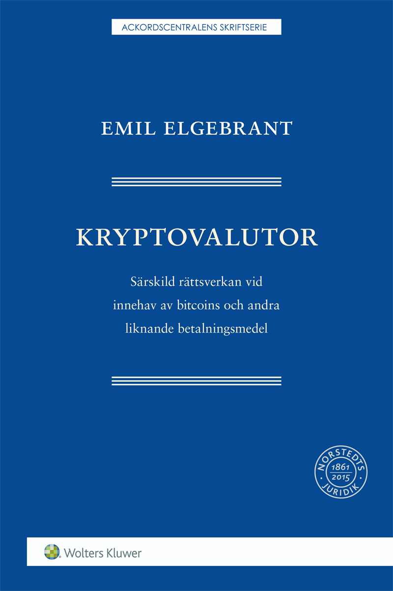 Kryptovalutor : särskild rättsverkan vid innehav av bitcoins och andra liknande betalningsmedel