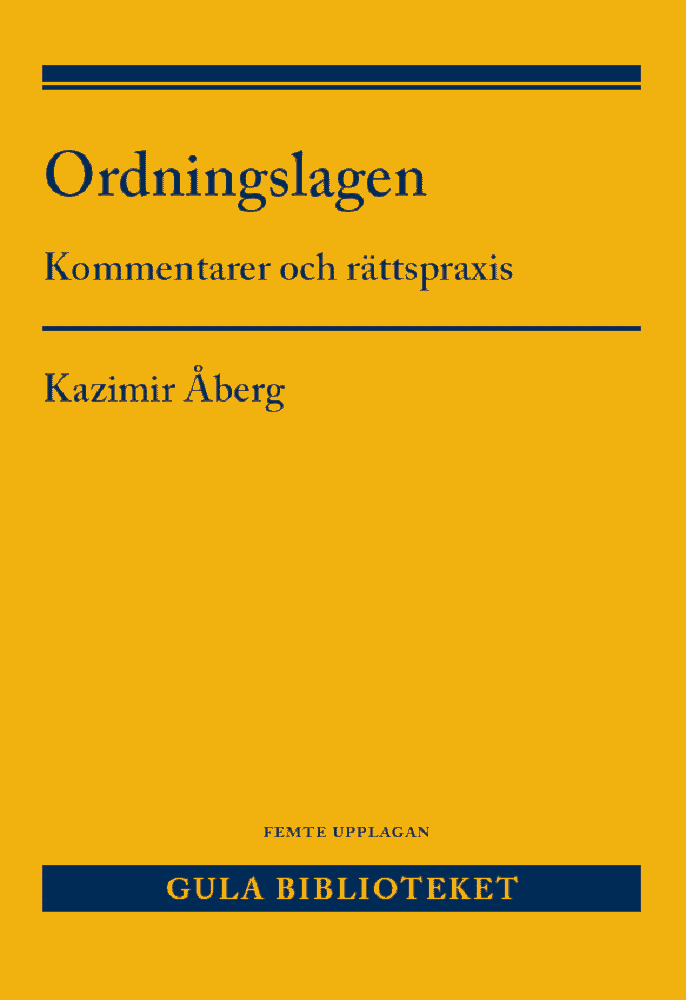 Ordningslagen : kommentarer och rättspraxis