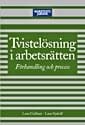 Tvistelösning i arbetsrätten : Förhandling och process