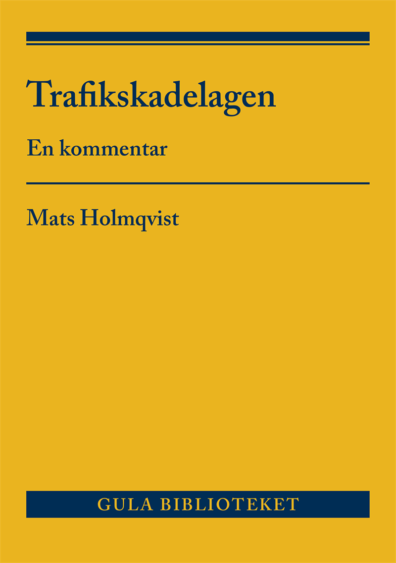 Trafikskadelagen : en kommentar