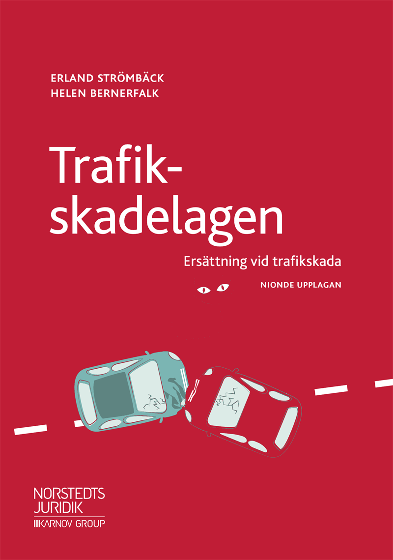 Trafikskadelagen : ersättning vid trafikskada