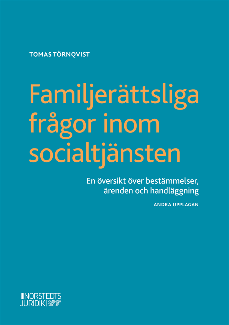 Familjerättsliga frågor inom socialtjänsten : En översikt över bestämmelser