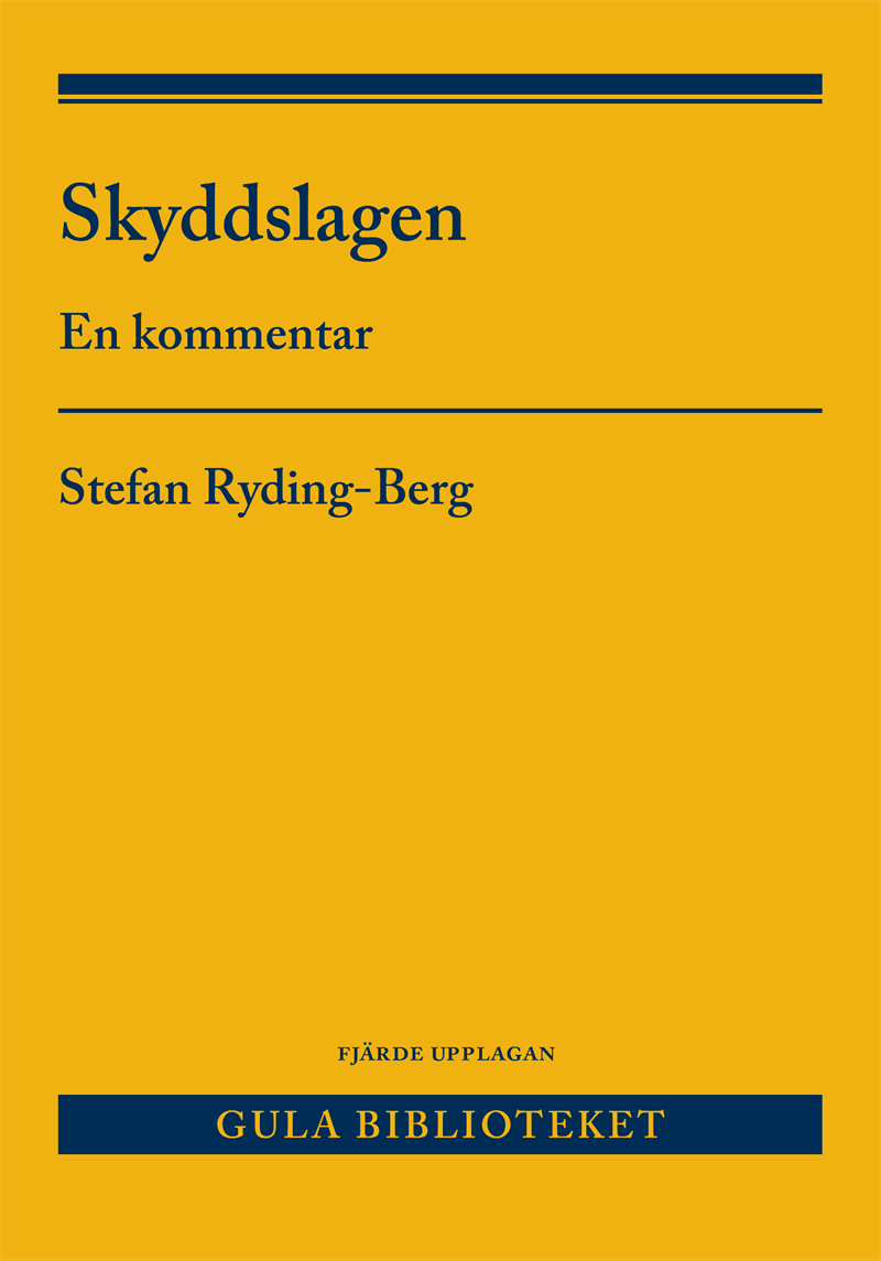 Skyddslagen  : en kommentar