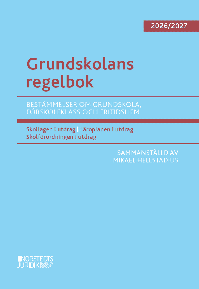 Grundskolans regelbok 2026/27 : Bestämmelser om grundskola, förskoleklass o