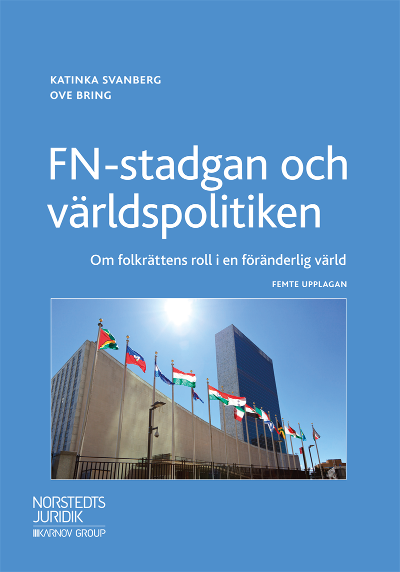 FN-stadgan och världspolitiken : om folkrättens roll i en föränderlig värld