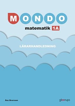 Mondo matematik 1A Lärarhandledning