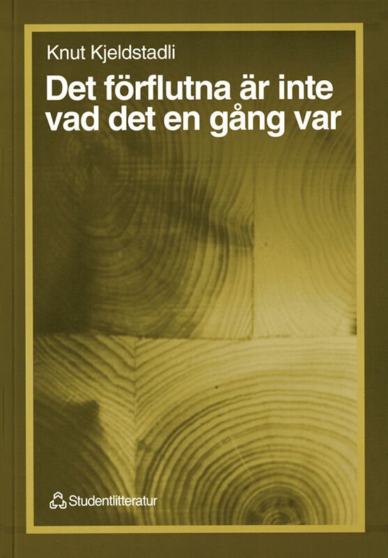 Det förflutna är inte vad det en gång var