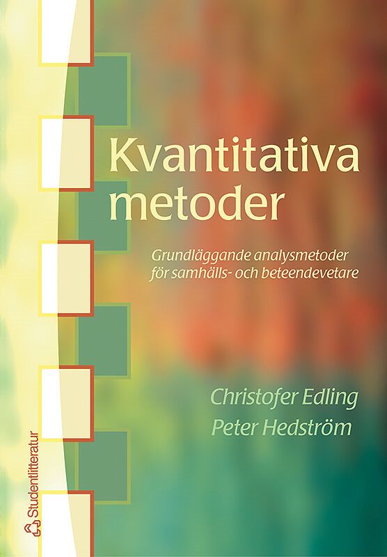 Kvantitativa metoder - Grundläggande analysmetoder för samhälls- och beteendevetare