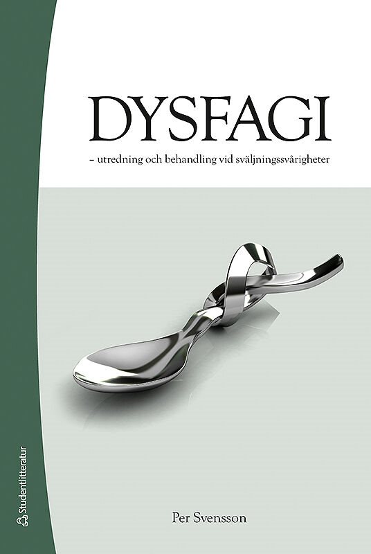 Dysfagi : utredning och behandling vid sväljningssvårigheter