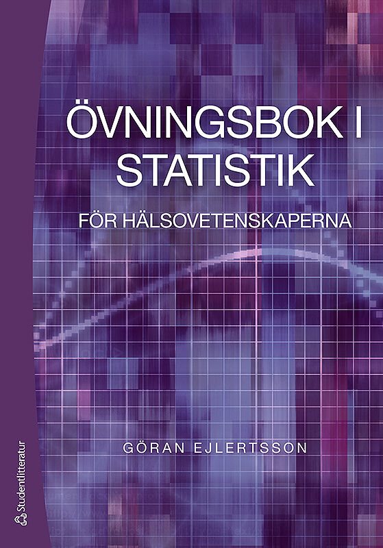 Övningsbok i statistik : för hälsovetenskaperna