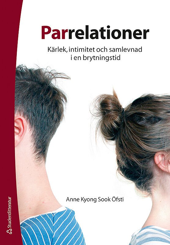 Parrelationer : kärlek, intimitet och samlevnad i en brytningstid