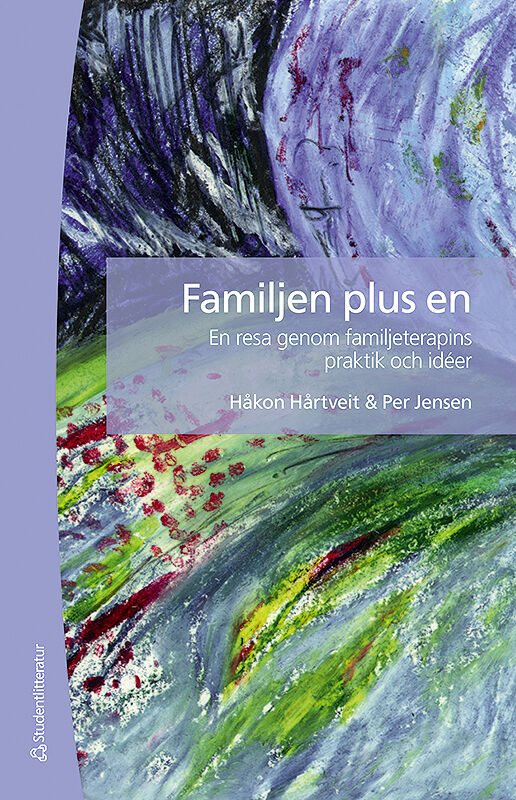 Familjen plus en : en resa genom familjeterapins praktik och idéer