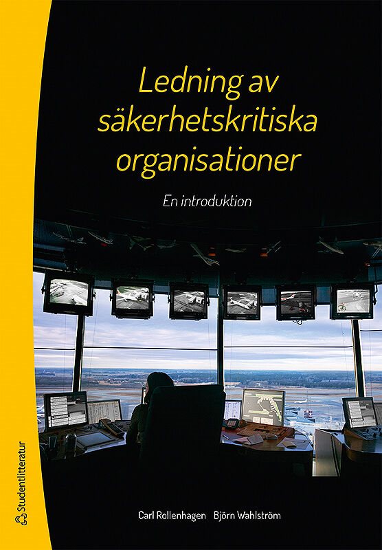 Ledning av säkerhetskritiska organisationer : en introduktion