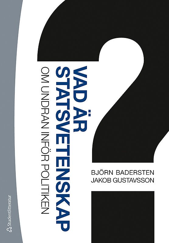 Vad är statsvetenskap? - Om undran inför politiken (bok + digital produkt)