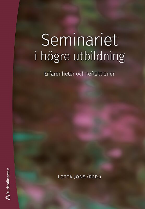 Seminariet i högre utbildning - Erfarenheter och reflektioner