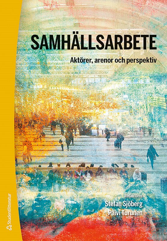 Samhällsarbete : aktörer, arenor och perspektiv