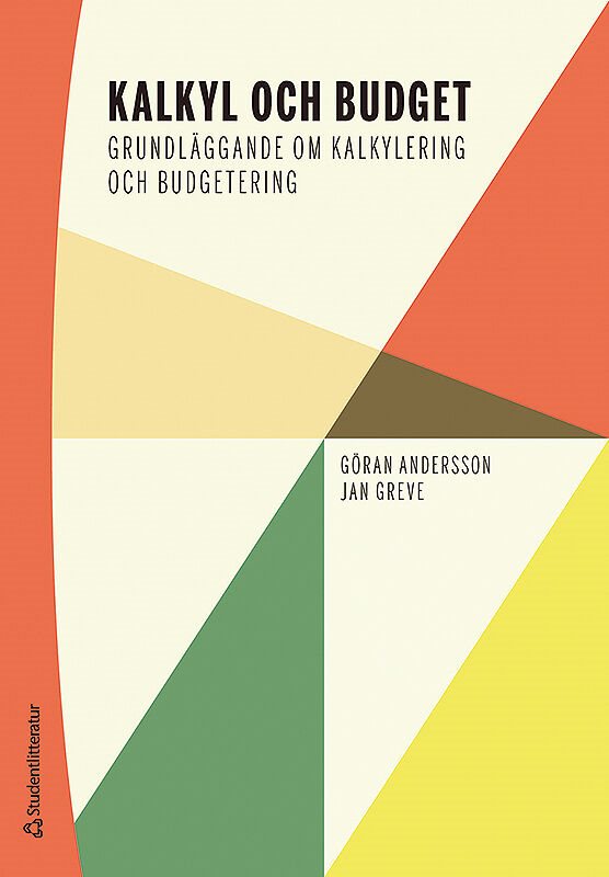 Kalkyl och budget : grundläggande om kalkylering och budgetering