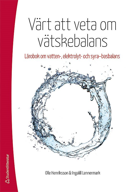 Värt att veta om vätskebalans : lärobok om vatten-, elektrolyt och syra-basbalans