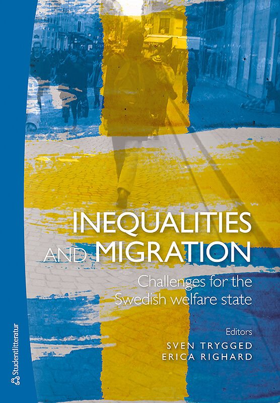 Inequalities and migration - Challenges for the Swedish welfare state