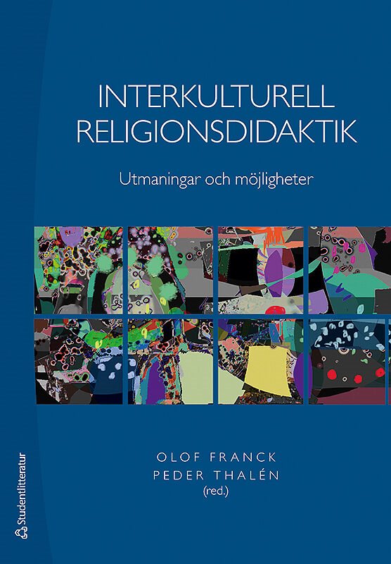 Interkulturell religionsdidaktik : utmaningar och möjligheter