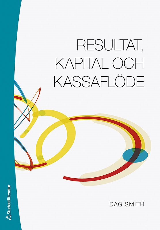 Resultat, kapital och kassaflöde