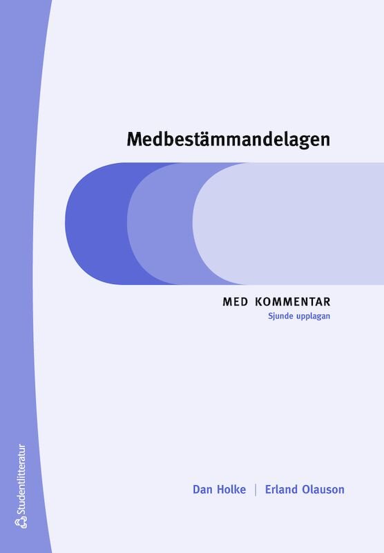 Medbestämmandelagen : med kommentar