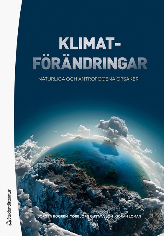 Klimatförändringar - Naturliga och antropogena orsaker