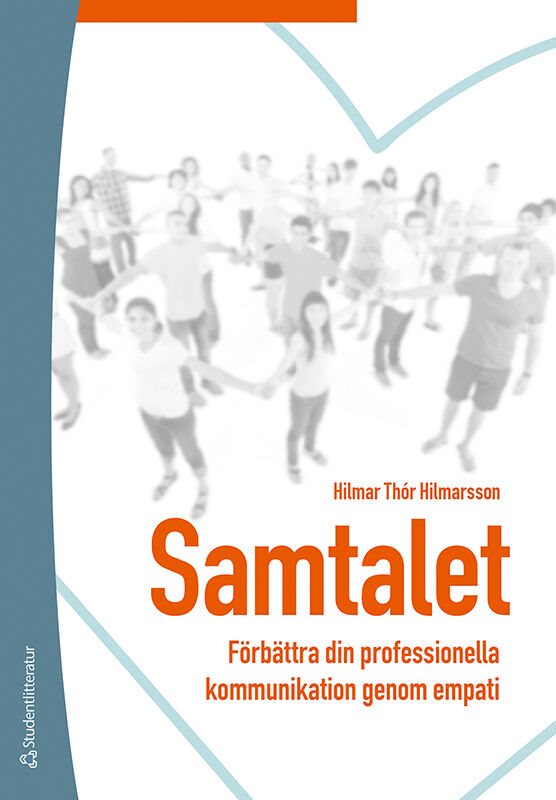 Samtalet : förbättra din professionella kommunikation genom empati