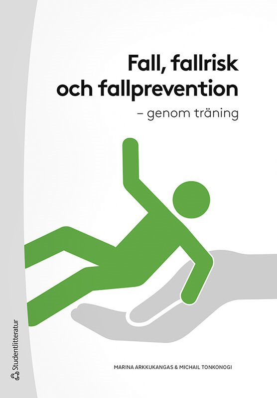 Fall, fallrisk och fallprevention : genom träning