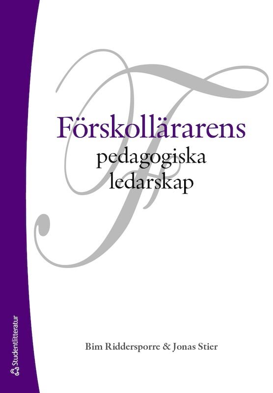 Förskollärarens pedagogiska ledarskap