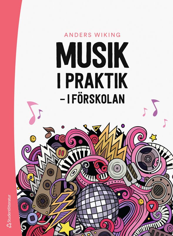 Musik i praktik : i förskolan