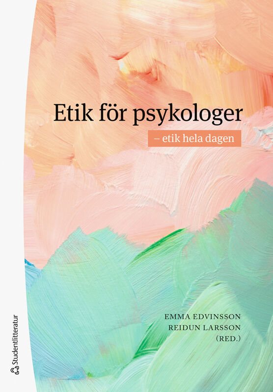 Etik för psykologer - - etik hela dagen