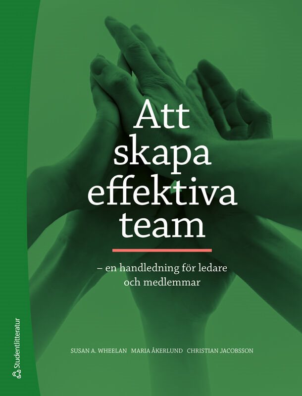 Att skapa effektiva team : en handledning för ledare och medlemmar