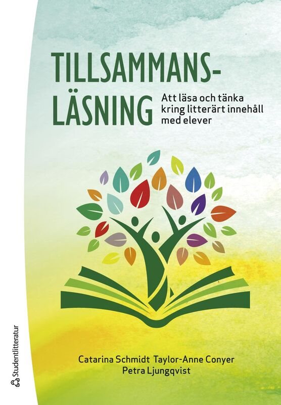 Tillsammansläsning - Att läsa och tänka kring litterärt innehåll med elever