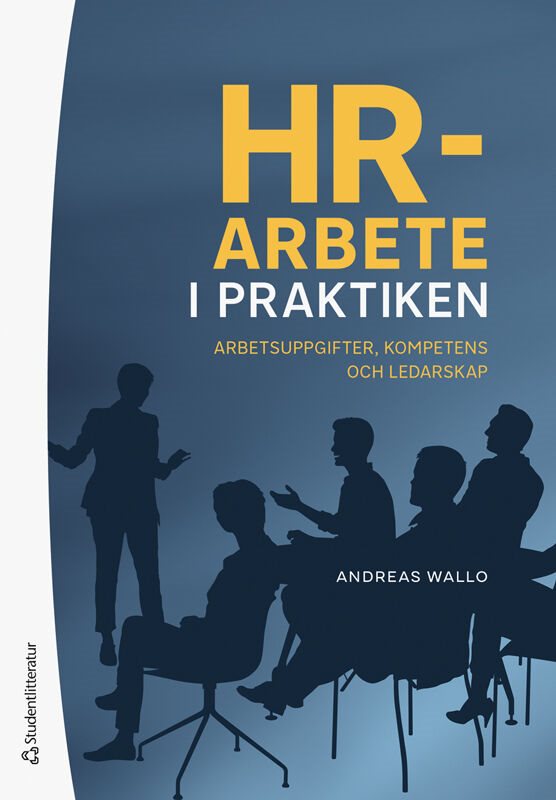 HR-arbete i praktiken : arbetsuppgifter, kompetens och ledarskap