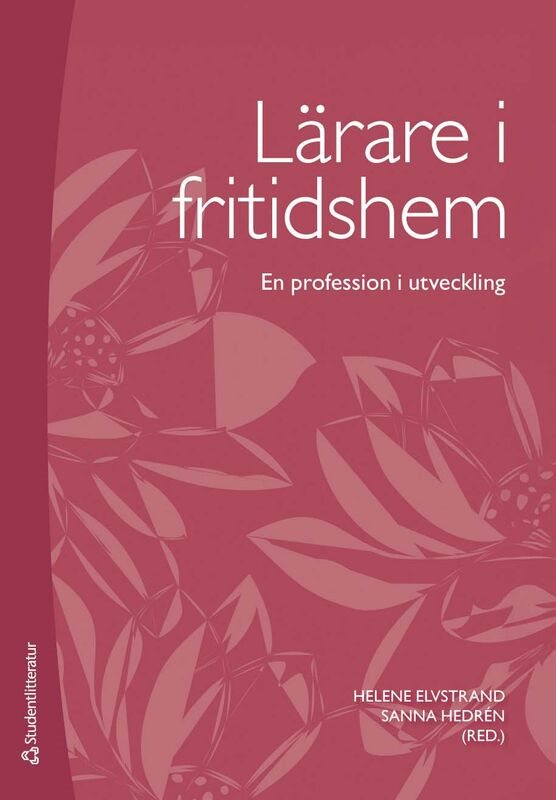 Lärare i fritidshem - En profession i utveckling