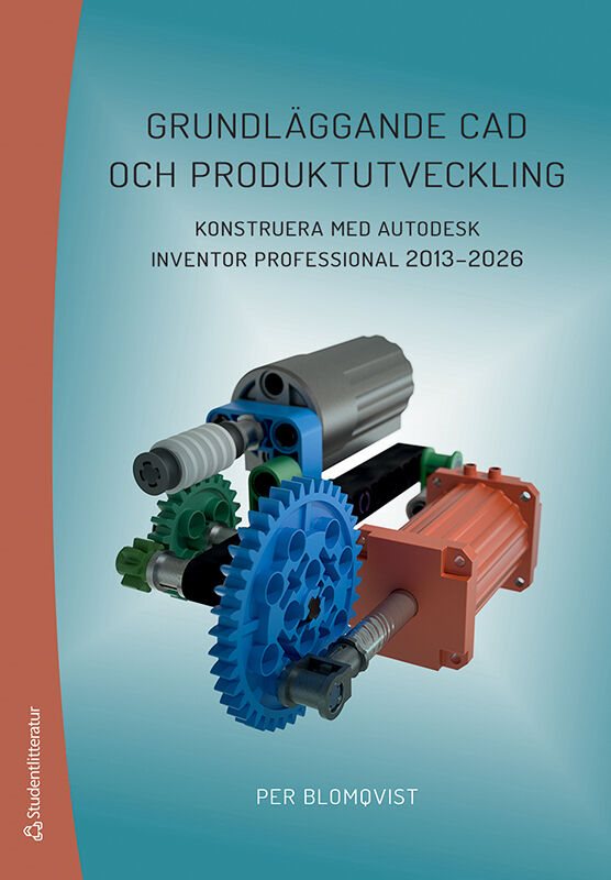 Grundläggande CAD och produktutveckling : konstruera med Autodesk Inventor Professional 2013-2026