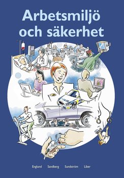 Arbetsmiljö och säkerhet Faktabok