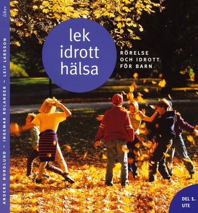 Lek, idrott, hälsa Del 1 Ute