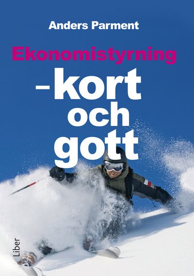 Ekonomistyrning : kort och gott