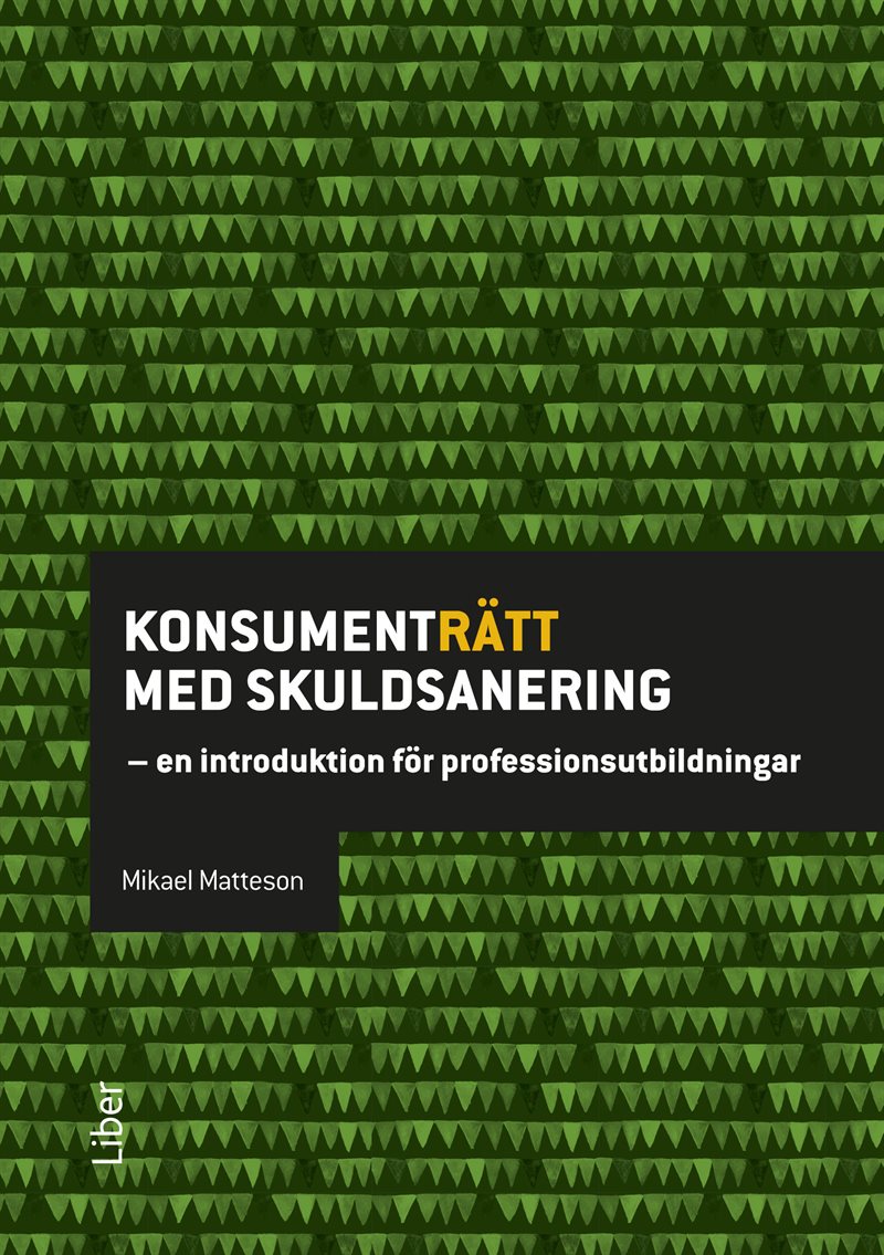 Konsumenträtt med skuldsanering : en introduktion för professionsutbildningar