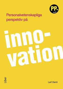 Personalvetenskapliga perspektiv på innovation