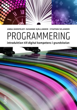 Programmering : introduktion till digital kompetens i grundskolan