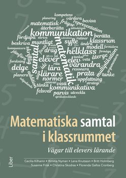 Matematiska samtal i klassrummet : vägar till elevers lärande