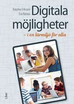 Digitala möjligheter : i en lärmiljö för alla