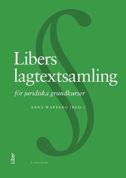 Libers lagtextsamling : för juridiska grundkurser