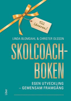 Skolcoachboken : egen utveckling - gemensam framgång