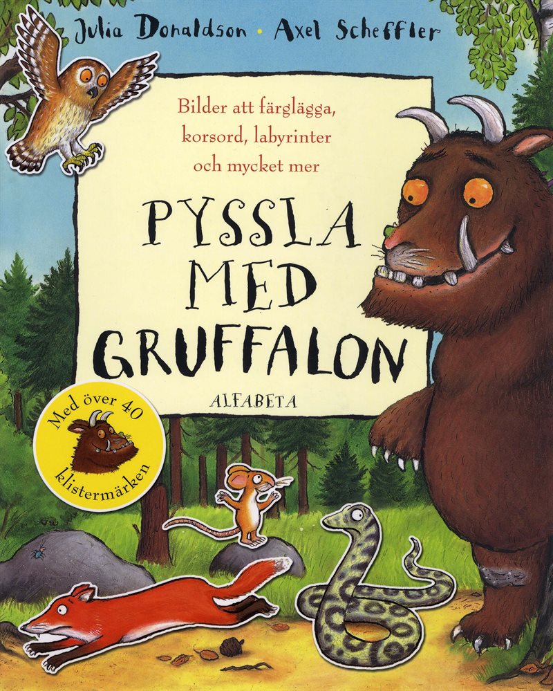 Pyssla med Gruffalon : bilder att färglägga, korsord, labyrinter och mycket